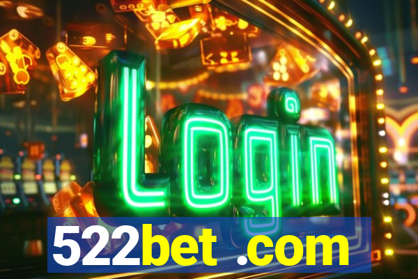 522bet .com